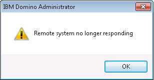 Remote System No Longer Responding error